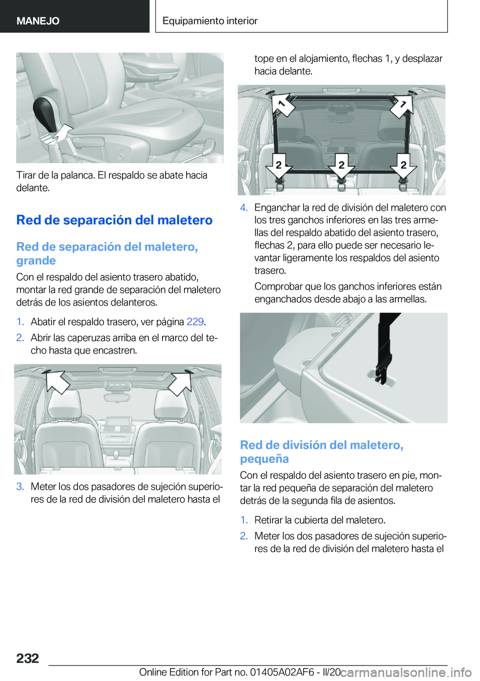 BMW X1 2020  Manuales de Empleo (in Spanish) �T�i�r�a�r��d�e��l�a��p�a�l�a�n�c�a�.��E�l��r�e�s�p�a�l�d�o��s�e��a�b�a�t�e��h�a�c�i�a
�d�e�l�a�n�t�e�.
�R�e�d��d�e��s�e�p�a�r�a�c�i�