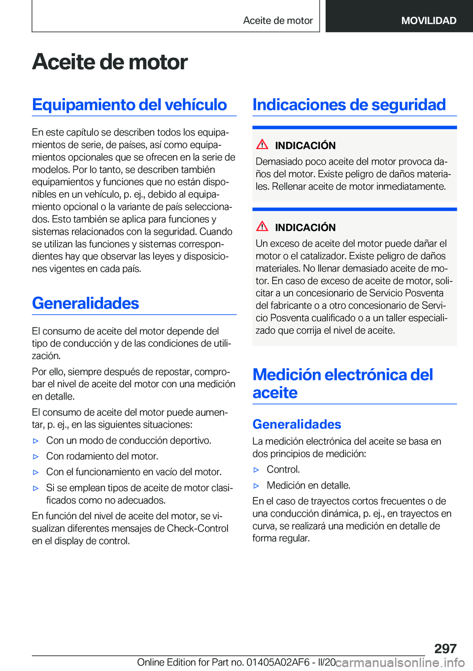 BMW X1 2020  Manuales de Empleo (in Spanish) �A�c�e�i�t�e��d�e��m�o�t�o�r�E�q�u�i�p�a�m�i�e�n�t�o��d�e�l��v�e�h�
