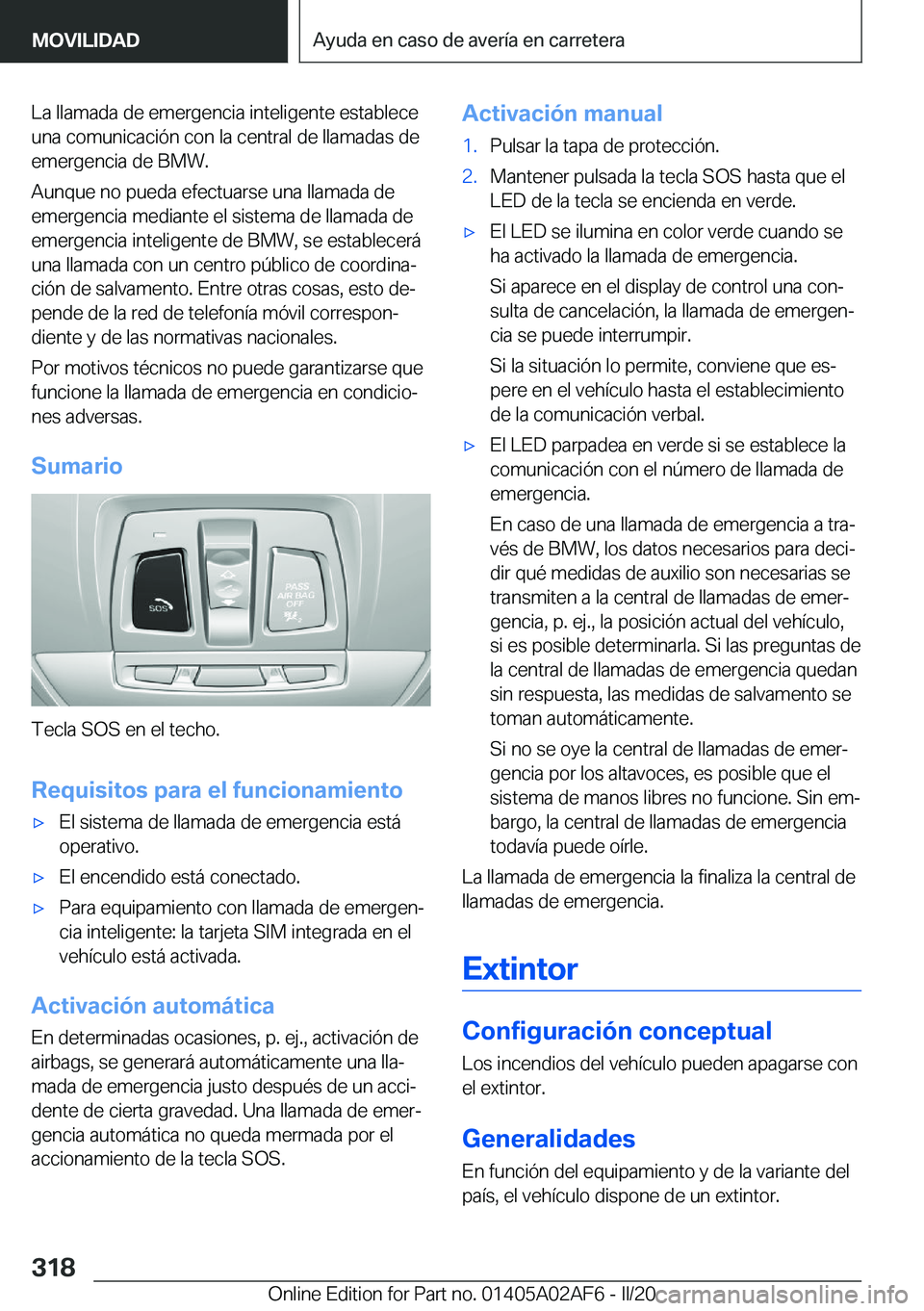 BMW X1 2020  Manuales de Empleo (in Spanish) �L�a��l�l�a�m�a�d�a��d�e��e�m�e�r�g�e�n�c�i�a��i�n�t�e�l�i�g�e�n�t�e��e�s�t�a�b�l�e�c�e
�u�n�a��c�o�m�u�n�i�c�a�c�i�