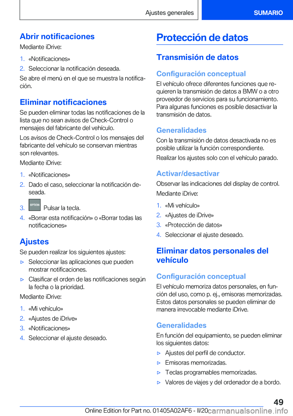 BMW X1 2020  Manuales de Empleo (in Spanish) �A�b�r�i�r��n�o�t�i�f�i�c�a�c�i�o�n�e�s
�M�e�d�i�a�n�t�e��i�D�r�i�v�e�:�1�.�«�N�o�t�i�f�i�c�a�c�i�o�n�e�s�{�2�.�S�e�l�e�c�c�i�o�n�a�r��l�a��n�o�t�i�f�i�c�a�c�i�