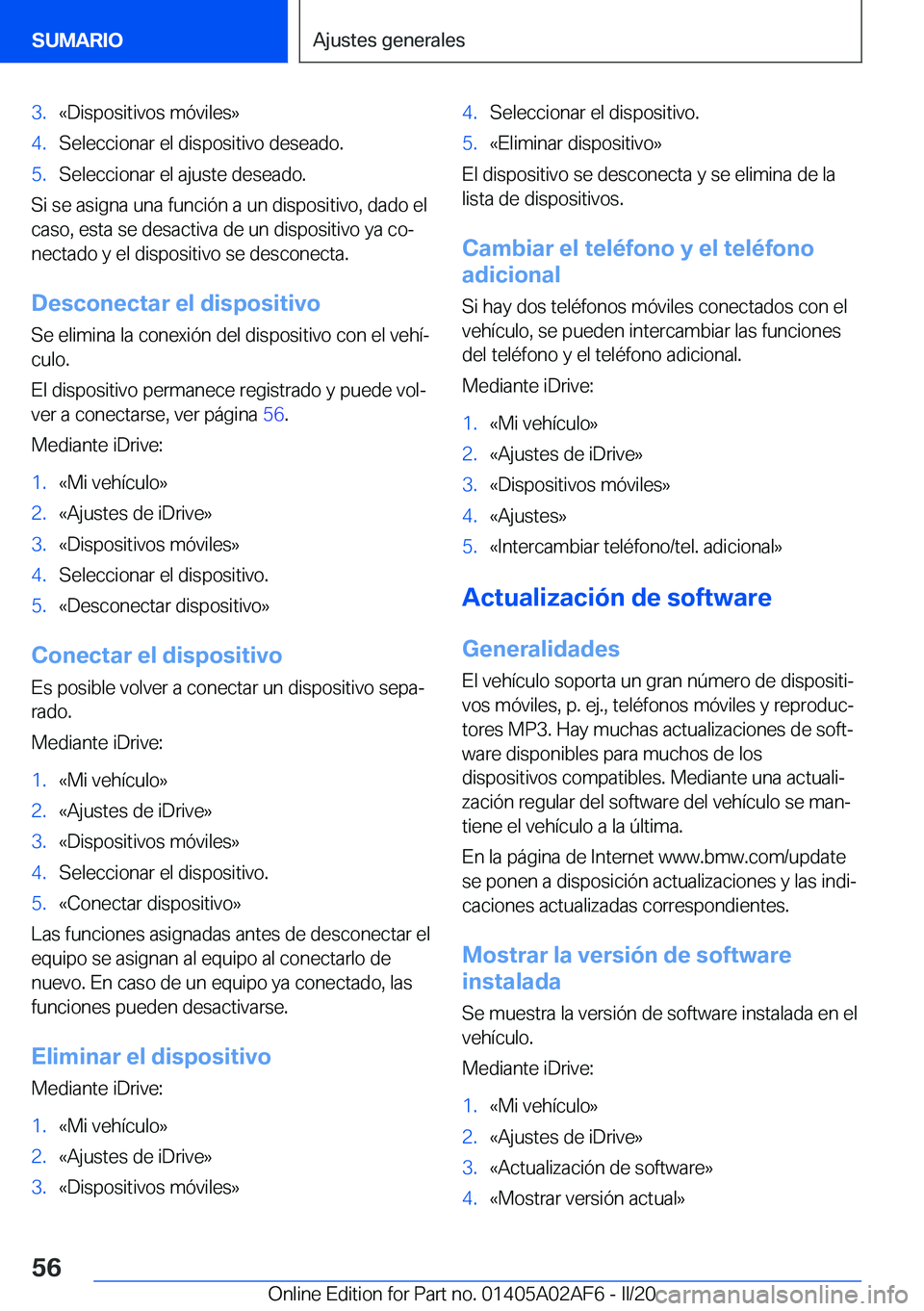 BMW X1 2020  Manuales de Empleo (in Spanish) �3�.�«�D�i�s�p�o�s�i�t�i�v�o�s��m�