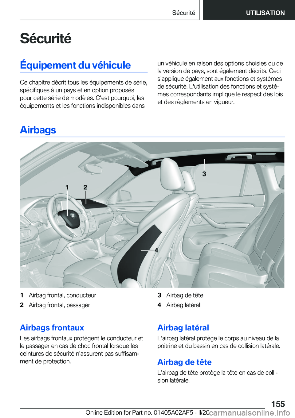 BMW X1 2020  Notices Demploi (in French) �S�é�c�u�r�i�t�é�É�q�u�i�p�e�m�e�n�t��d�u��v�é�h�i�c�u�l�e
�C�e��c�h�a�p�i�t�r�e��d�é�c�r�i�t��t�o�u�s��l�e�s��é�q�u�i�p�e�m�e�n�t�s��d�e��s�é�r�i�e�,�s�p�é�c�i�f�i�q�u�e�s��