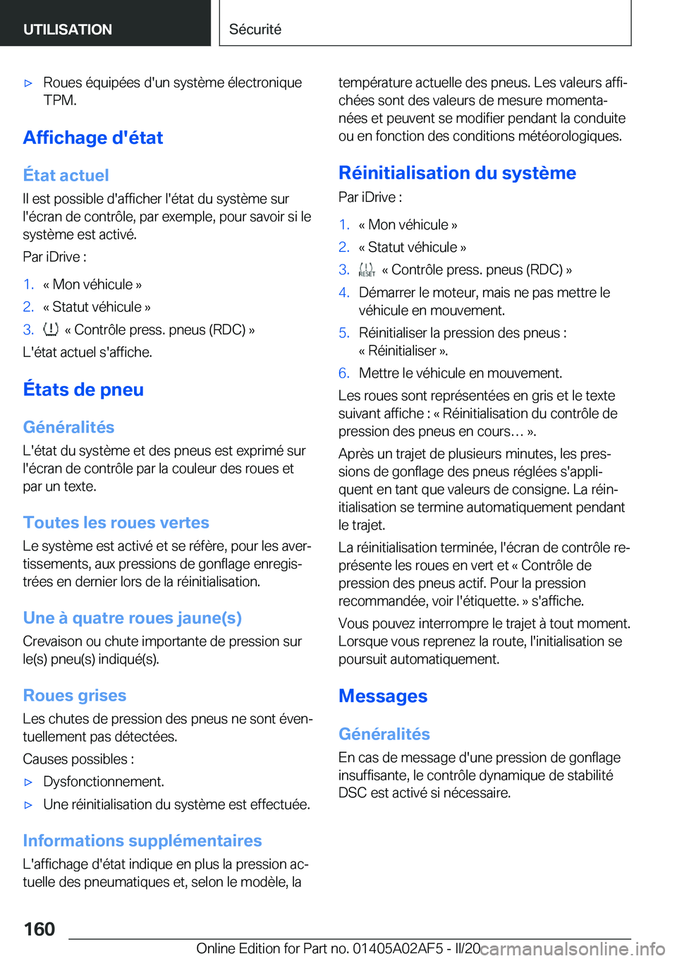 BMW X1 2020  Notices Demploi (in French) 'x�R�o�u�e�s��é�q�u�i�p�é�e�s��d�'�u�n��s�y�s�t�è�m�e��é�l�e�c�t�r�o�n�i�q�u�e
�T�P�M�.
�A�f�f�i�c�h�a�g�e��d�'�é�t�a�t
�É�t�a�t��a�c�t�u�e�l �I�l��e�s�t��p�o�s�s�i�b�l�e��d