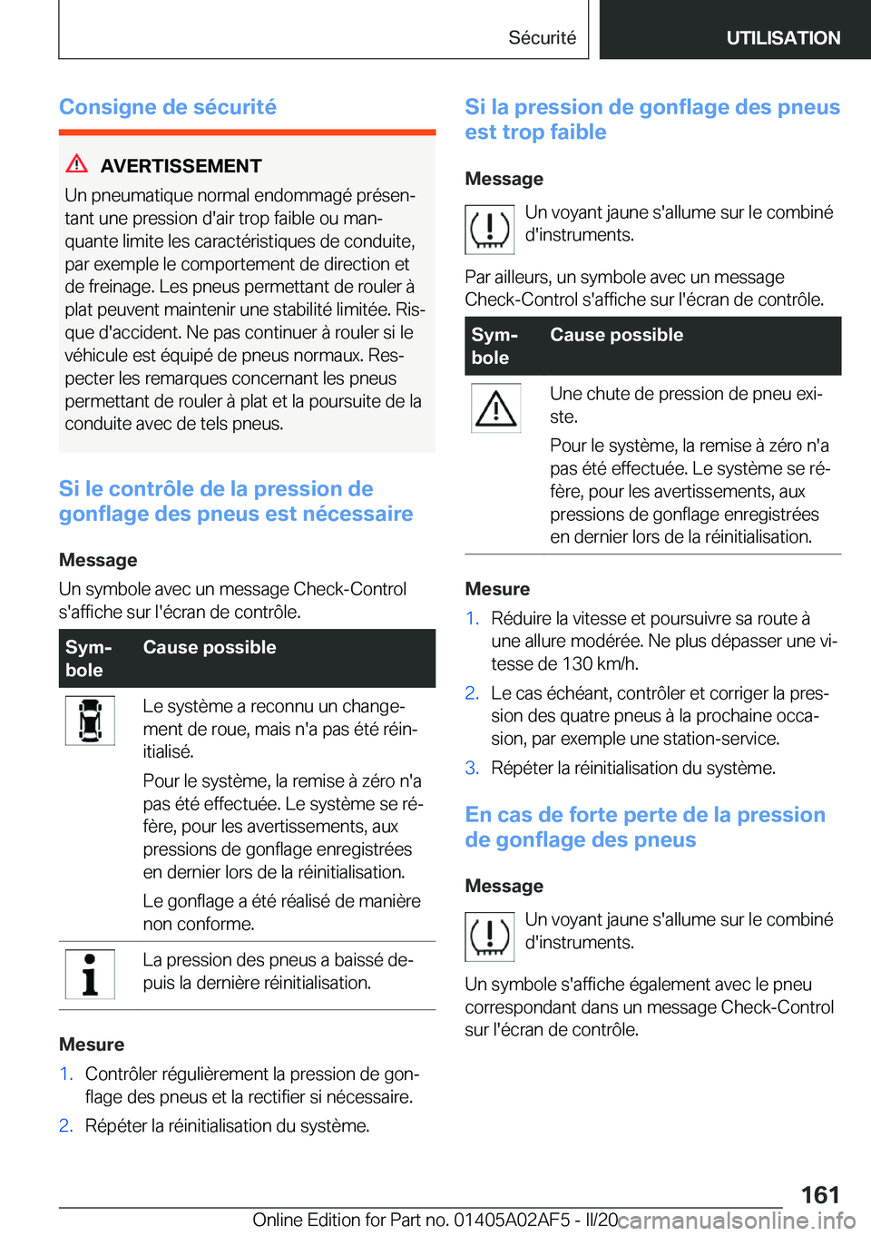 BMW X1 2020  Notices Demploi (in French) �C�o�n�s�i�g�n�e��d�e��s�é�c�u�r�i�t�é
�A�V�E�R�T�I�S�S�E�M�E�N�T
�U�n��p�n�e�u�m�a�t�i�q�u�e��n�o�r�m�a�l��e�n�d�o�m�m�a�g�é��p�r�é�s�e�nj �t�a�n�t��u�n�e��p�r�e�s�s�i�o�n��d�'�a�i�
