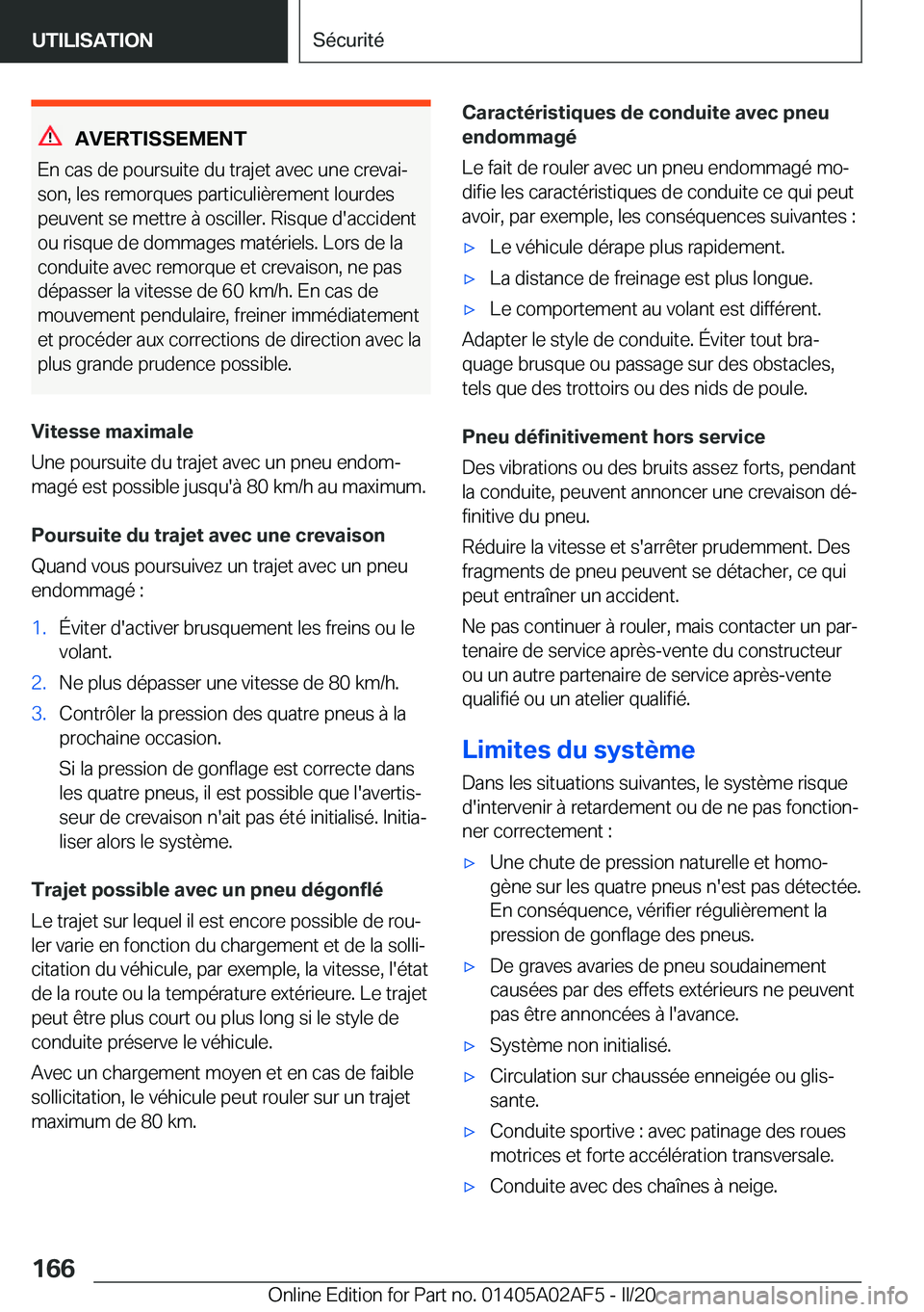 BMW X1 2020  Notices Demploi (in French) �A�V�E�R�T�I�S�S�E�M�E�N�T
�E�n��c�a�s��d�e��p�o�u�r�s�u�i�t�e��d�u��t�r�a�j�e�t��a�v�e�c��u�n�e��c�r�e�v�a�ij
�s�o�n�,��l�e�s��r�e�m�o�r�q�u�e�s��p�a�r�t�i�c�u�l�i�è�r�e�m�e�n�t��l�o�u�