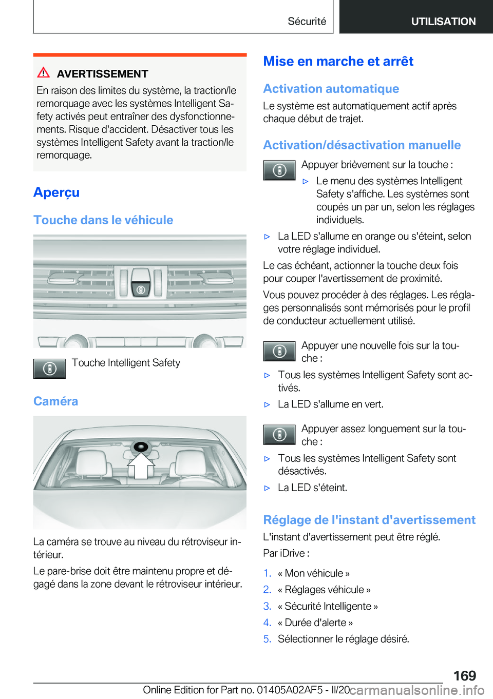 BMW X1 2020  Notices Demploi (in French) �A�V�E�R�T�I�S�S�E�M�E�N�T
�E�n��r�a�i�s�o�n��d�e�s��l�i�m�i�t�e�s��d�u��s�y�s�t�è�m�e�,��l�a��t�r�a�c�t�i�o�n�/�l�e
�r�e�m�o�r�q�u�a�g�e��a�v�e�c��l�e�s��s�y�s�t�è�m�e�s��I�n�t�e�l�l�i�g