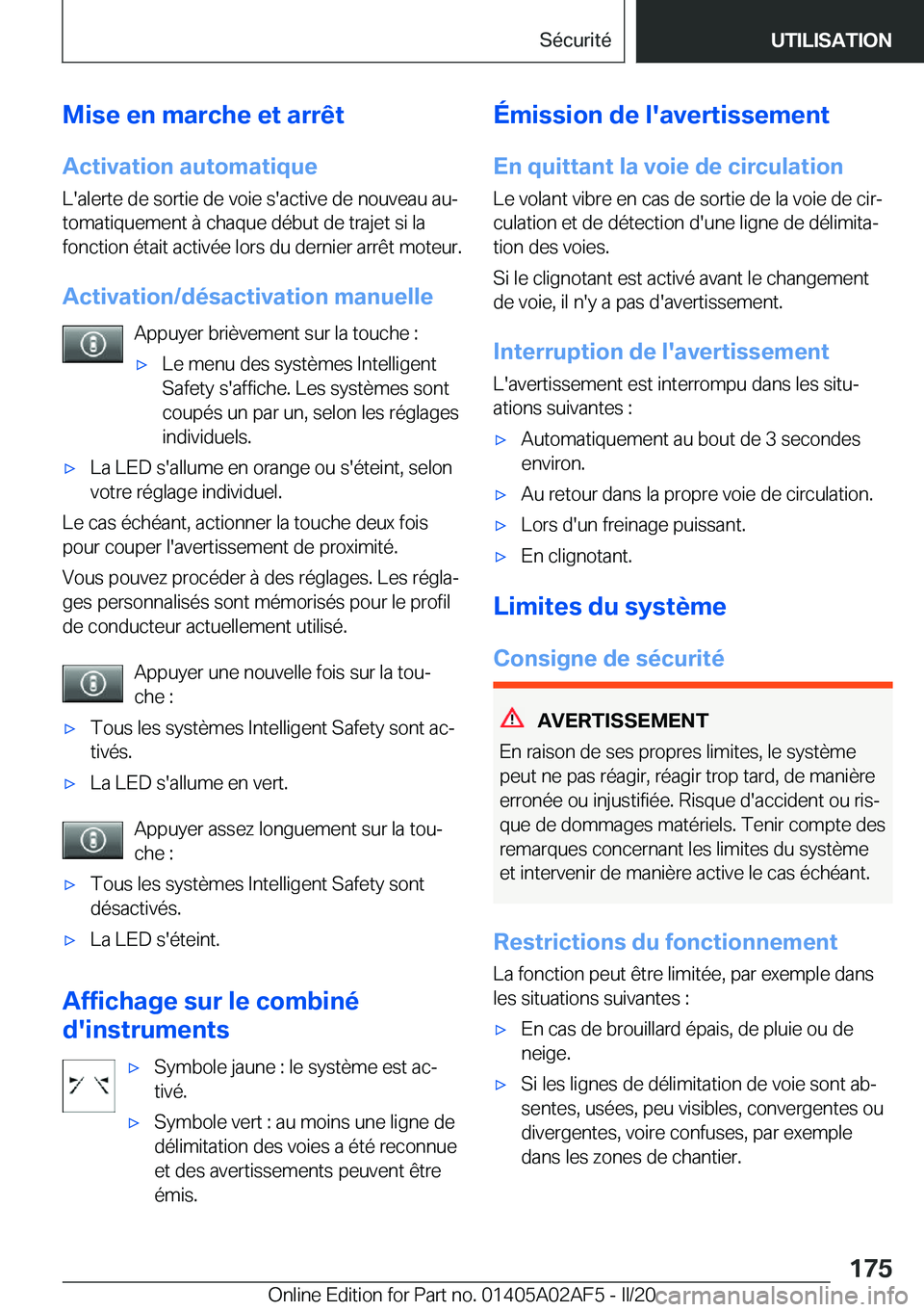 BMW X1 2020  Notices Demploi (in French) �M�i�s�e��e�n��m�a�r�c�h�e��e�t��a�r�r�ê�t�A�c�t�i�v�a�t�i�o�n��a�u�t�o�m�a�t�i�q�u�e �L�'�a�l�e�r�t�e��d�e��s�o�r�t�i�e��d�e��v�o�i�e��s�'�a�c�t�i�v�e��d�e��n�o�u�v�e�a�u��a�uj