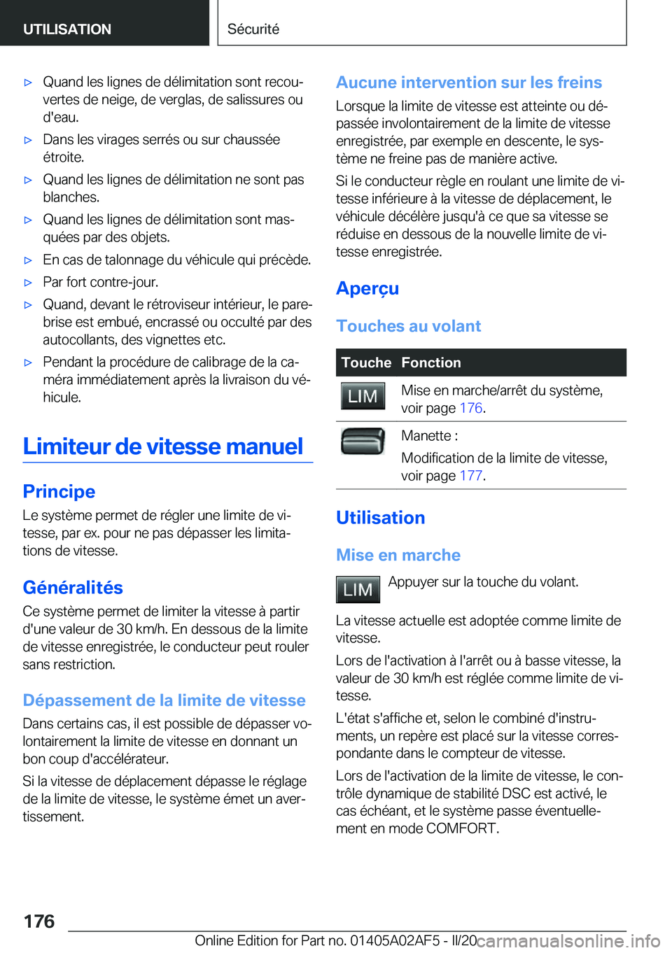 BMW X1 2020  Notices Demploi (in French) 'x�Q�u�a�n�d��l�e�s��l�i�g�n�e�s��d�e��d�é�l�i�m�i�t�a�t�i�o�n��s�o�n�t��r�e�c�o�uj
�v�e�r�t�e�s��d�e��n�e�i�g�e�,��d�e��v�e�r�g�l�a�s�,��d�e��s�a�l�i�s�s�u�r�e�s��o�u
�d�'�e�a�