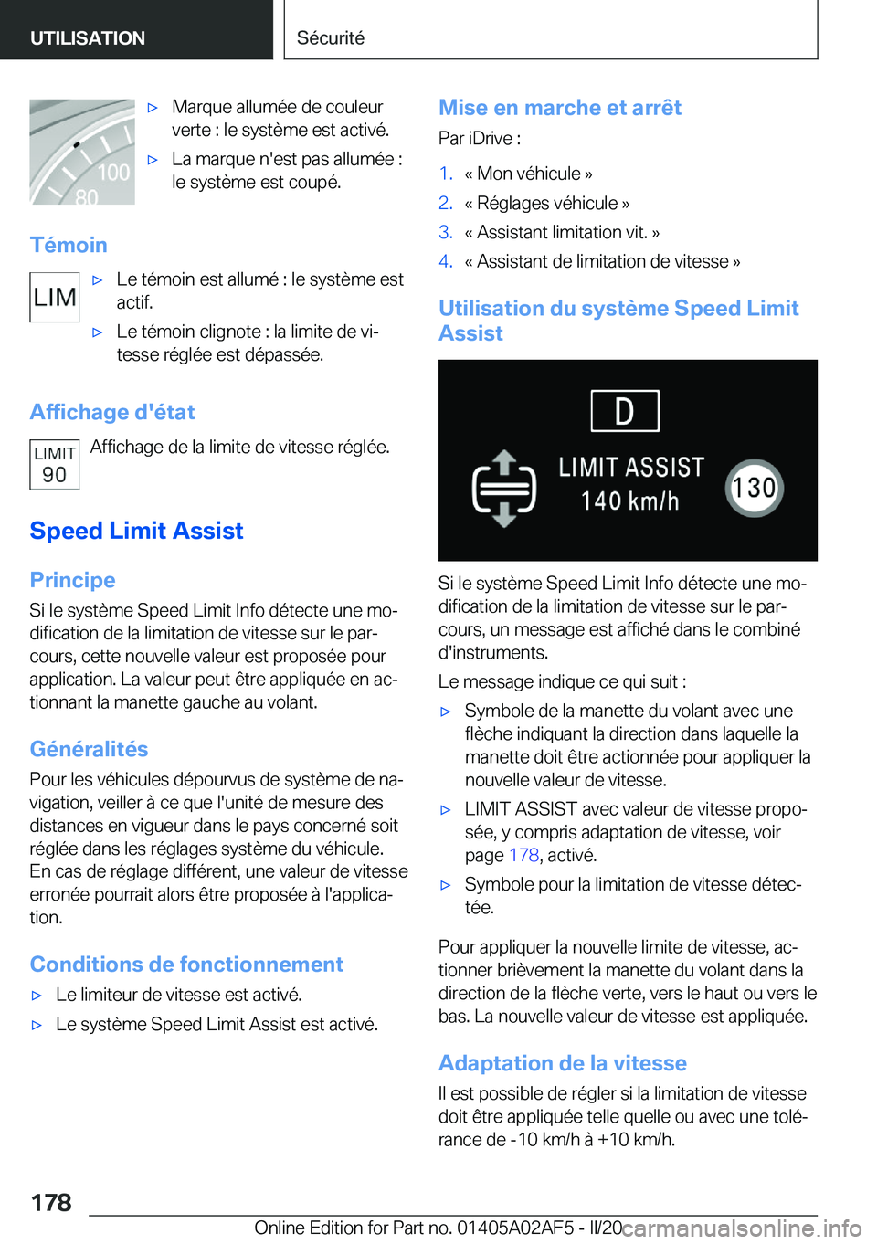 BMW X1 2020  Notices Demploi (in French) 'x�M�a�r�q�u�e��a�l�l�u�m�é�e��d�e��c�o�u�l�e�u�r
�v�e�r�t�e��:��l�e��s�y�s�t�è�m�e��e�s�t��a�c�t�i�v�é�.'x�L�a��m�a�r�q�u�e��n�'�e�s�t��p�a�s��a�l�l�u�m�é�e��:
�l�e��s�y