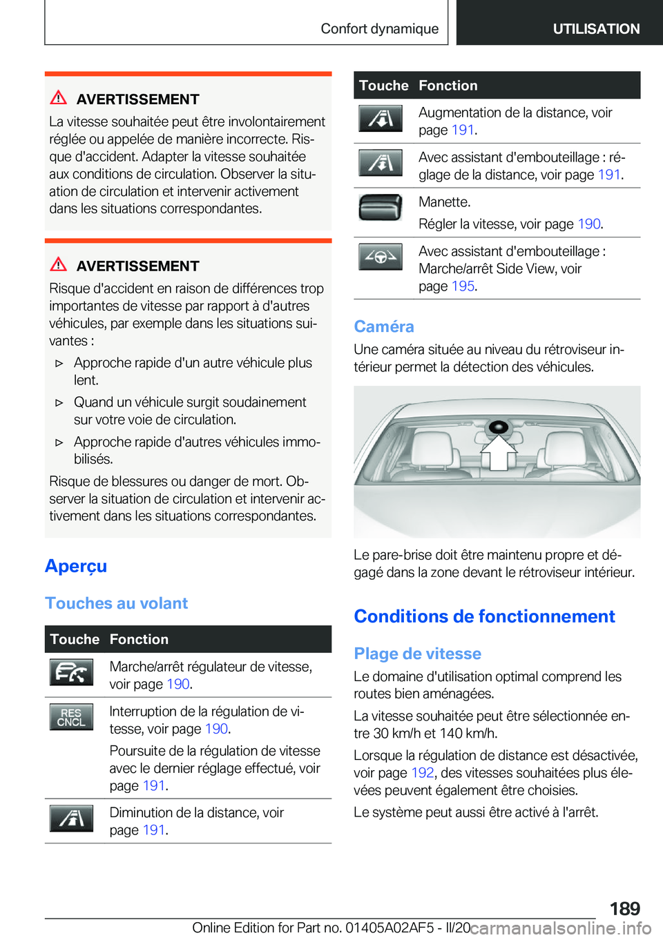 BMW X1 2020  Notices Demploi (in French) �A�V�E�R�T�I�S�S�E�M�E�N�T
�L�a��v�i�t�e�s�s�e��s�o�u�h�a�i�t�é�e��p�e�u�t��ê�t�r�e��i�n�v�o�l�o�n�t�a�i�r�e�m�e�n�t
�r�é�g�l�é�e��o�u��a�p�p�e�l�é�e��d�e��m�a�n�i�è�r�e��i�n�c�o�r�r�e