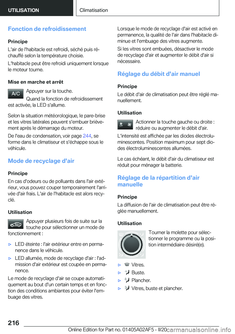 BMW X1 2020  Notices Demploi (in French) �F�o�n�c�t�i�o�n��d�e��r�e�f�r�o�i�d�i�s�s�e�m�e�n�t�P�r�i�n�c�i�p�e
�L�'�a�i�r��d�e��l�'�h�a�b�i�t�a�c�l�e��e�s�t��r�e�f�r�o�i�d�i�,��s�é�c�h�é��p�u�i�s��r�éj
�c�h�a�u�f�f�é��s