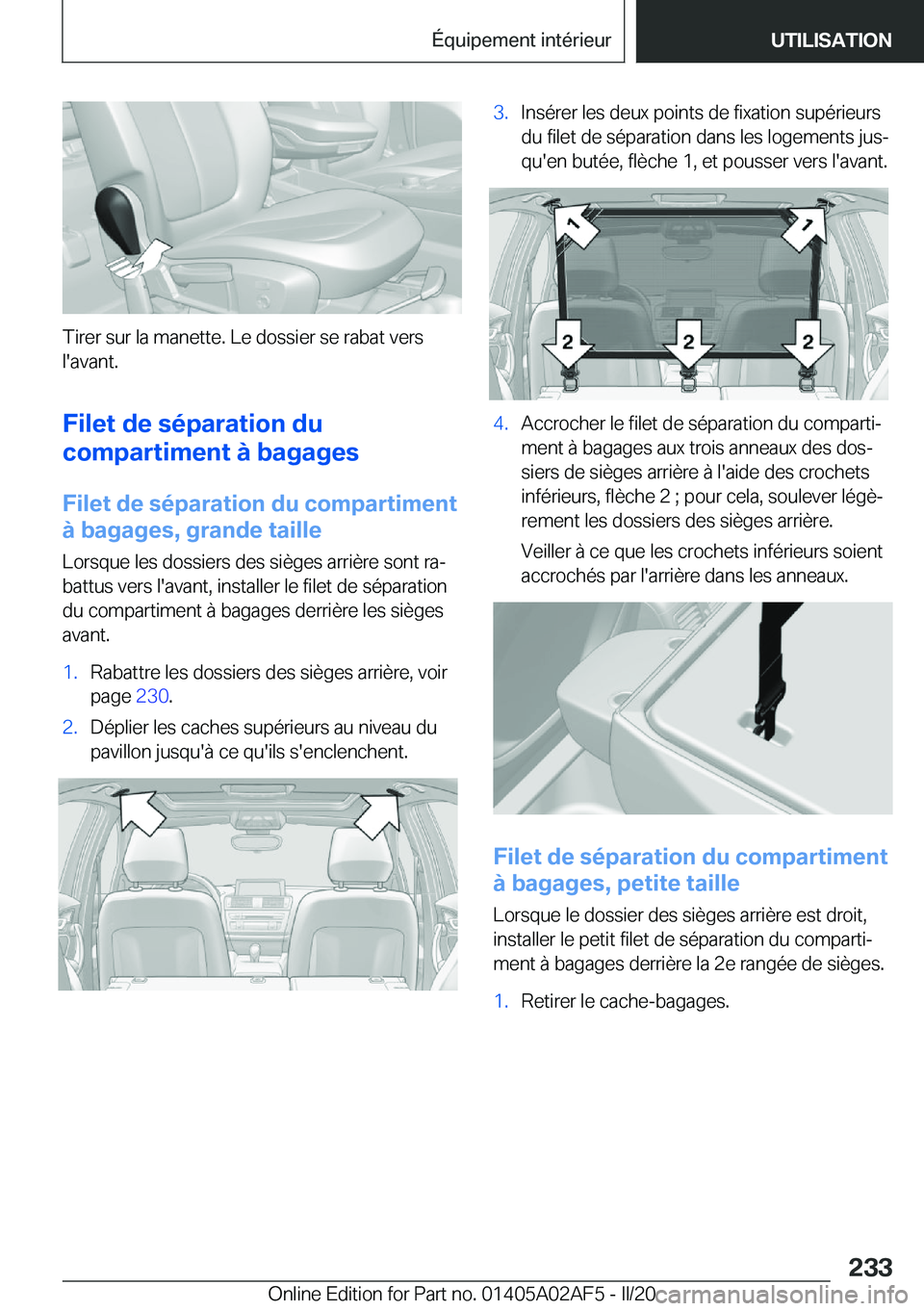 BMW X1 2020  Notices Demploi (in French) �T�i�r�e�r��s�u�r��l�a��m�a�n�e�t�t�e�.��L�e��d�o�s�s�i�e�r��s�e��r�a�b�a�t��v�e�r�s
�l�'�a�v�a�n�t�.
�F�i�l�e�t��d�e��s�é�p�a�r�a�t�i�o�n��d�u
�c�o�m�p�a�r�t�i�m�e�n�t��