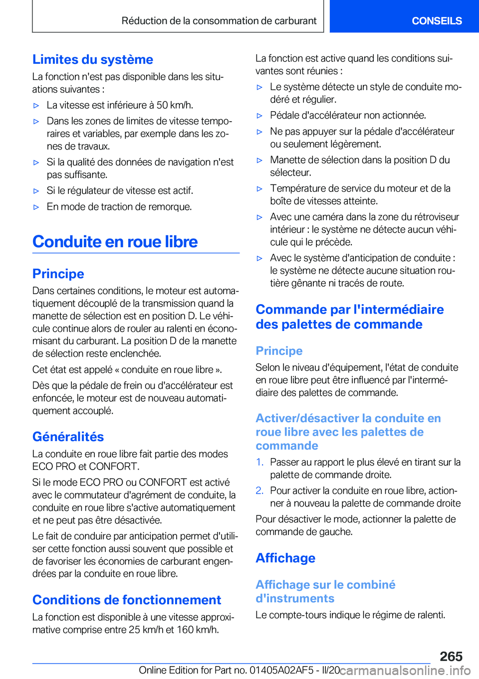 BMW X1 2020  Notices Demploi (in French) �L�i�m�i�t�e�s��d�u��s�y�s�t�è�m�e
�L�a��f�o�n�c�t�i�o�n��n�'�e�s�t��p�a�s��d�i�s�p�o�n�i�b�l�e��d�a�n�s��l�e�s��s�i�t�uj
�a�t�i�o�n�s��s�u�i�v�a�n�t�e�s��:'x�L�a��v�i�t�e�s�s�e�