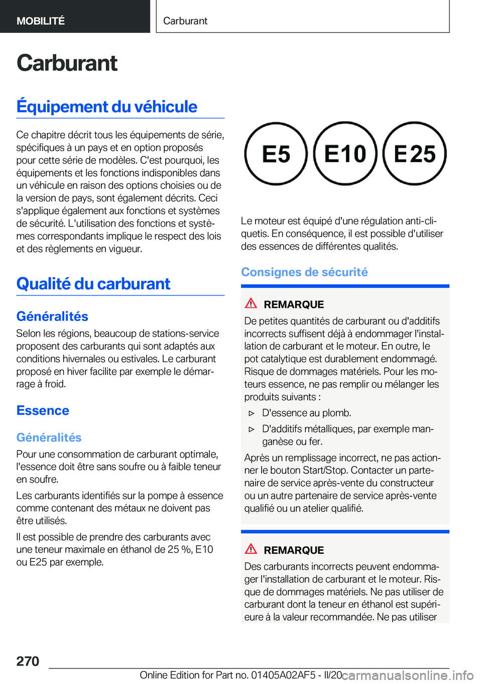 BMW X1 2020  Notices Demploi (in French) �C�a�r�b�u�r�a�n�t�É�q�u�i�p�e�m�e�n�t��d�u��v�é�h�i�c�u�l�e
�C�e��c�h�a�p�i�t�r�e��d�é�c�r�i�t��t�o�u�s��l�e�s��é�q�u�i�p�e�m�e�n�t�s��d�e��s�é�r�i�e�,�s�p�é�c�i�f�i�q�u�e�s��