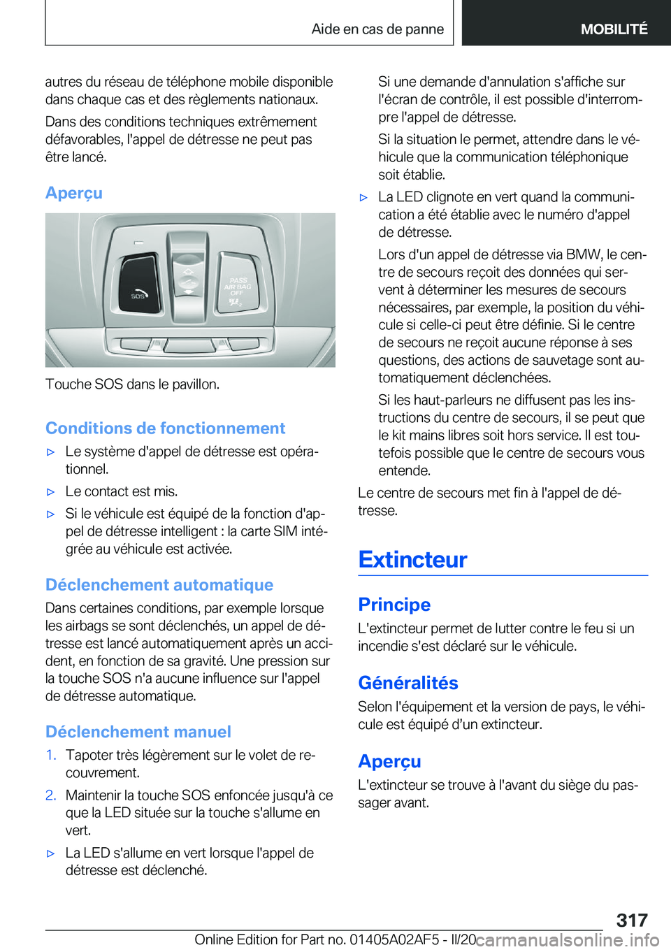 BMW X1 2020  Notices Demploi (in French) �a�u�t�r�e�s��d�u��r�é�s�e�a�u��d�e��t�é�l�é�p�h�o�n�e��m�o�b�i�l�e��d�i�s�p�o�n�i�b�l�e
�d�a�n�s��c�h�a�q�u�e��c�a�s��e�t��d�e�s��r�è�g�l�e�m�e�n�t�s��n�a�t�i�o�n�a�u�x�.
�D�a�n�s��d