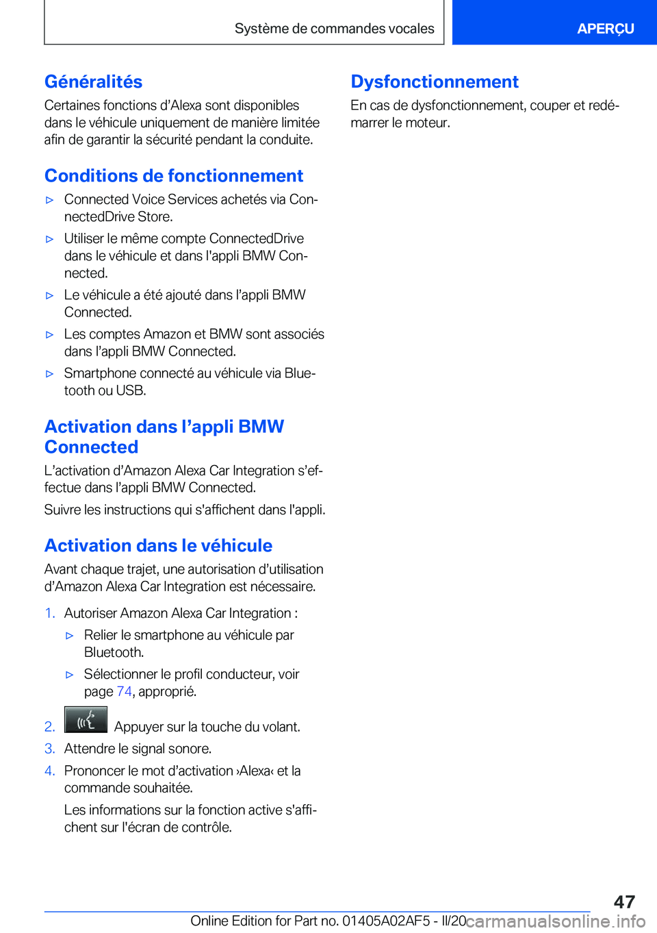 BMW X1 2020  Notices Demploi (in French) �G�é�n�é�r�a�l�i�t�é�s�C�e�r�t�a�i�n�e�s��f�o�n�c�t�i�o�n�s��ds�A�l�e�x�a��s�o�n�t��d�i�s�p�o�n�i�b�l�e�s
�d�a�n�s��l�e��v�é�h�i�c�u�l�e��u�n�i�q�u�e�m�e�n�t��d�e��m�a�n�i�è�r�e��l�i�m