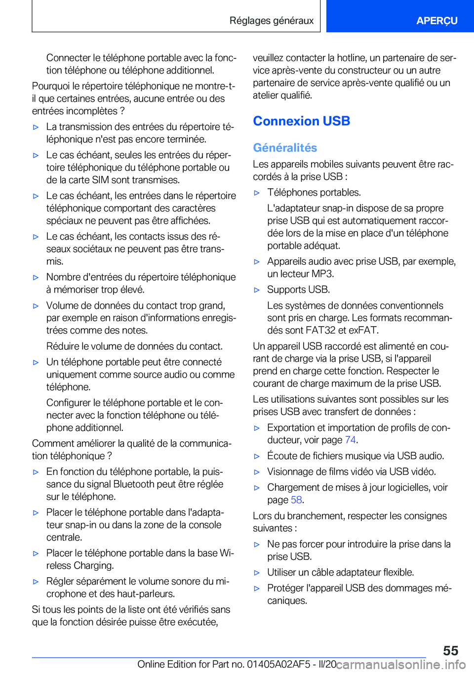 BMW X1 2020  Notices Demploi (in French) �C�o�n�n�e�c�t�e�r��l�e��t�é�l�é�p�h�o�n�e��p�o�r�t�a�b�l�e��a�v�e�c��l�a��f�o�n�cj
�t�i�o�n��t�é�l�é�p�h�o�n�e��o�u��t�é�l�é�p�h�o�n�e��a�d�d�i�t�i�o�n�n�e�l�.
�P�o�u�r�q�u�o�i��l�e