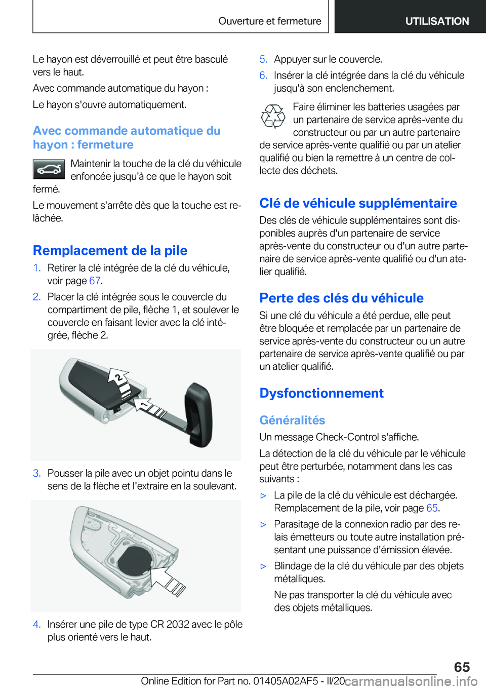 BMW X1 2020  Notices Demploi (in French) �L�e��h�a�y�o�n��e�s�t��d�é�v�e�r�r�o�u�i�l�l�é��e�t��p�e�u�t��ê�t�r�e��b�a�s�c�u�l�é
�v�e�r�s��l�e��h�a�u�t�.
�A�v�e�c��c�o�m�m�a�n�d�e��a�u�t�o�m�a�t�i�q�u�e��d�u��h�a�y�o�n��:
�L�