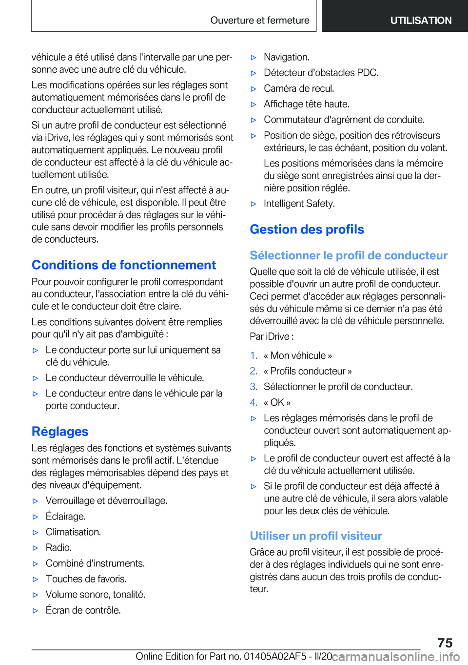 BMW X1 2020  Notices Demploi (in French) �v�é�h�i�c�u�l�e��a��é�t�é��u�t�i�l�i�s�é��d�a�n�s��l�'�i�n�t�e�r�v�a�l�l�e��p�a�r��u�n�e��p�e�rj�s�o�n�n�e��a�v�e�c��u�n�e��a�u�t�r�e��c�l�é��d�u��v�é�h�i�c�u�l�e�.
�L�e�s��