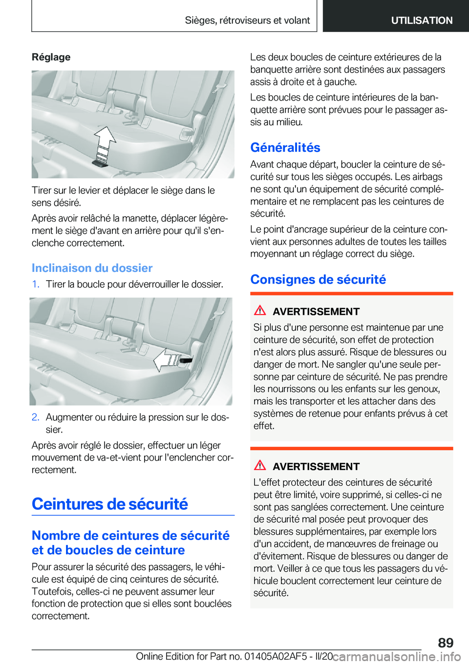 BMW X1 2020  Notices Demploi (in French) �R�é�g�l�a�g�e
�T�i�r�e�r��s�u�r��l�e��l�e�v�i�e�r��e�t��d�é�p�l�a�c�e�r��l�e��s�i�è�g�e��d�a�n�s��l�e�s�e�n�s��d�é�s�i�r�é�.
�A�p�r�è�s��a�v�o�i�r��r�e�l�