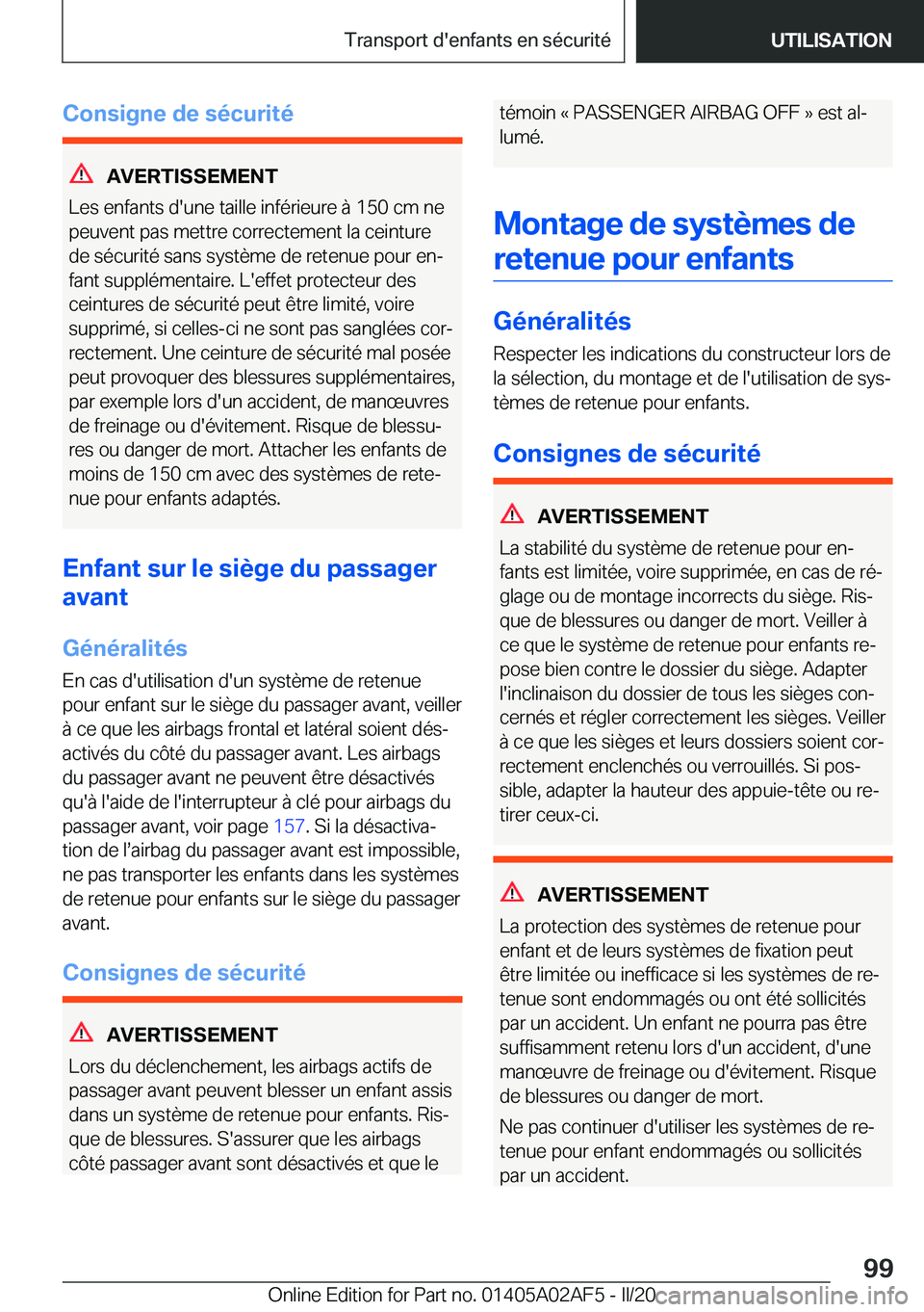 BMW X1 2020  Notices Demploi (in French) �C�o�n�s�i�g�n�e��d�e��s�é�c�u�r�i�t�é
�A�V�E�R�T�I�S�S�E�M�E�N�T
�L�e�s��e�n�f�a�n�t�s��d�'�u�n�e��t�a�i�l�l�e��i�n�f�é�r�i�e�u�r�e��