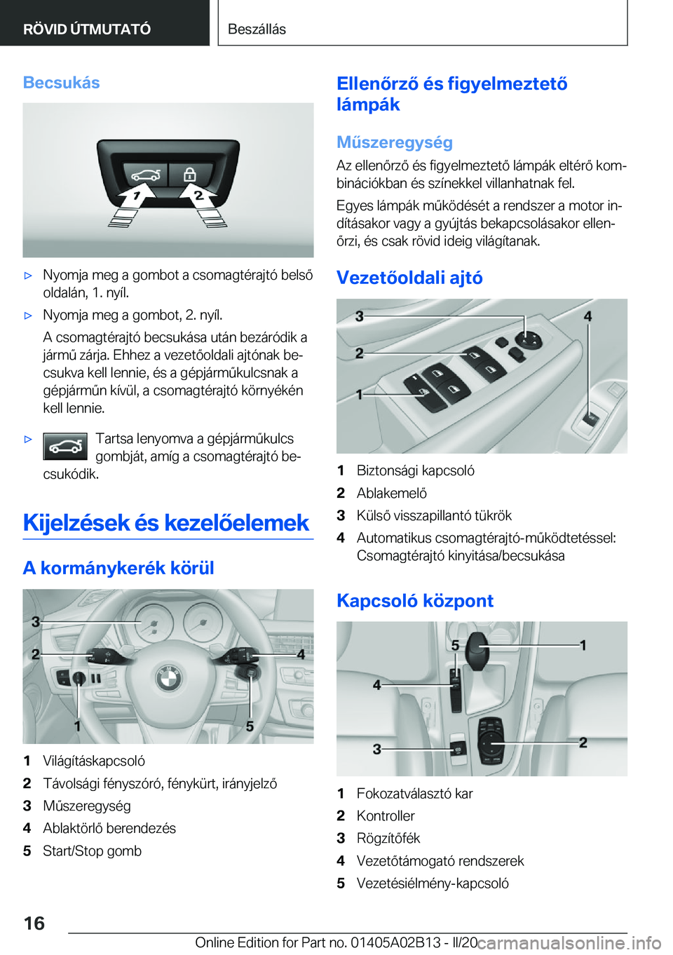 BMW X1 2020  Kezelési útmutató (in Hungarian) �B�e�c�s�u�k�