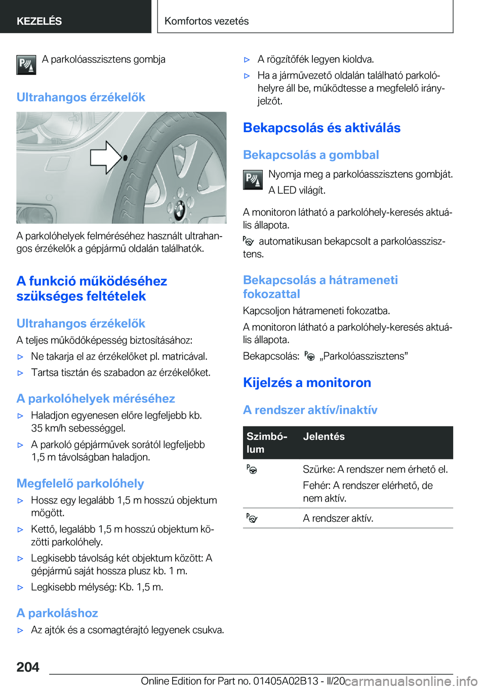 BMW X1 2020  Kezelési útmutató (in Hungarian) �A��p�a�r�k�o�l�