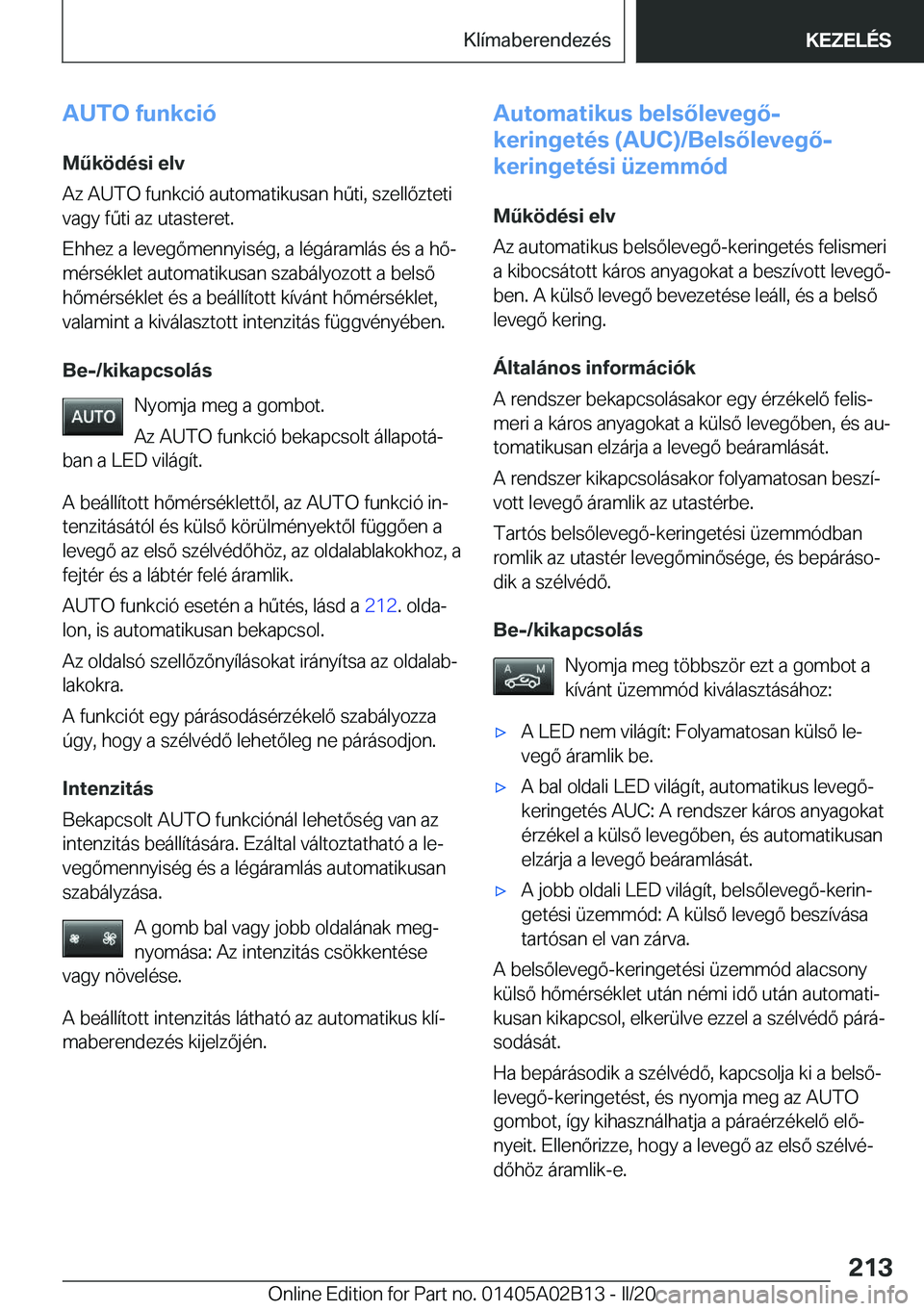 BMW X1 2020  Kezelési útmutató (in Hungarian) �A�U�T�O��f�u�n�k�c�i�