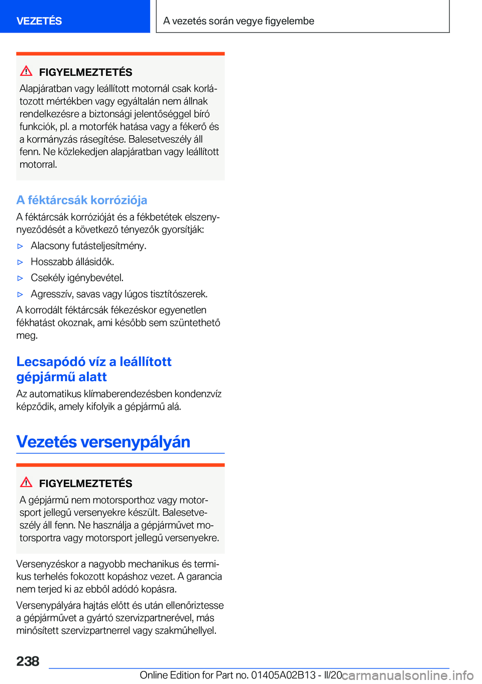 BMW X1 2020  Kezelési útmutató (in Hungarian) �F�I�G�Y�E�L�M�E�Z�T�E�T�