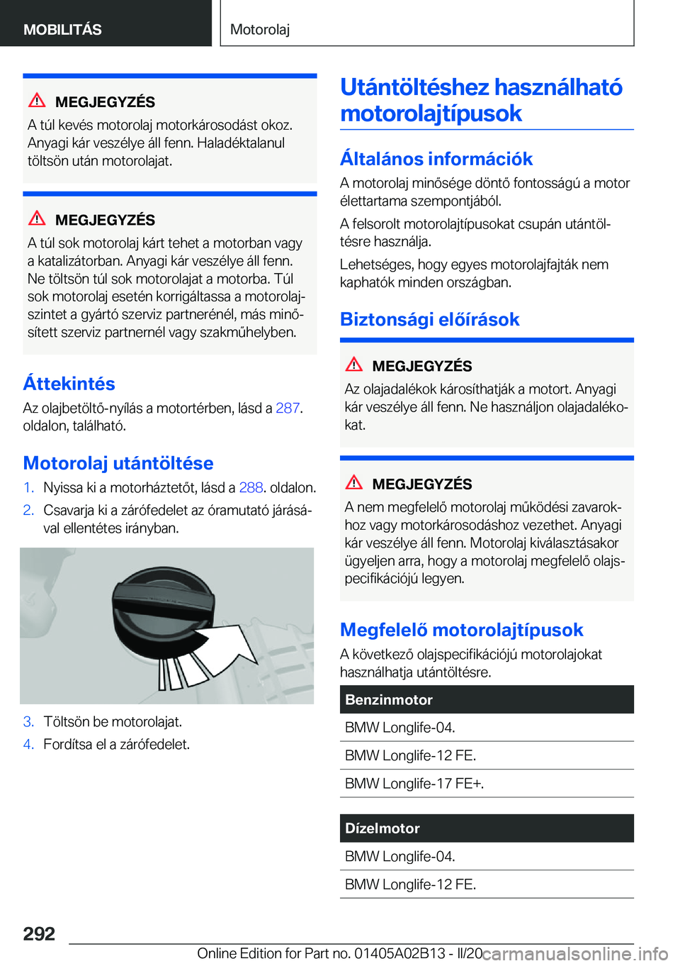 BMW X1 2020  Kezelési útmutató (in Hungarian) �M�E�G�J�E�G�Y�Z�