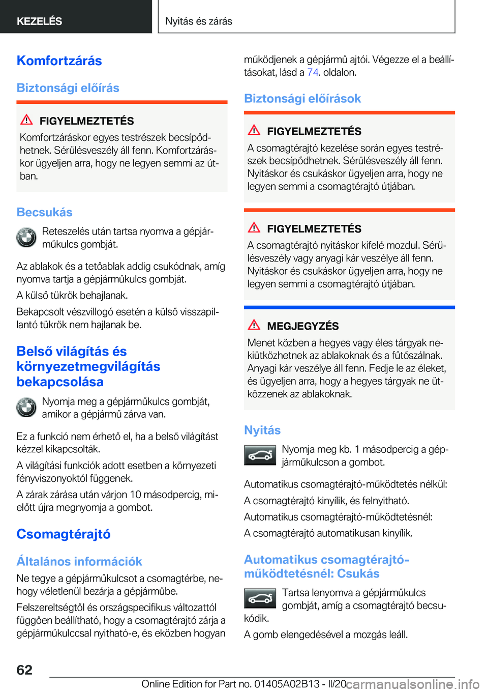 BMW X1 2020  Kezelési útmutató (in Hungarian) �K�o�m�f�o�r�t�z�