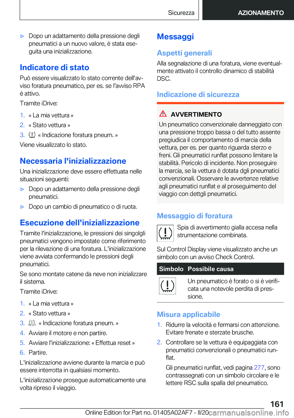 BMW X1 2020  Libretti Di Uso E manutenzione (in Italian) 'x�D�o�p�o��u�n��a�d�a�t�t�a�m�e�n�t�o��d�e�l�l�a��p�r�e�s�s�i�o�n�e��d�e�g�l�i�p�n�e�u�m�a�t�i�c�i��a��u�n��n�u�o�v�o��v�a�l�o�r�e�,��è��s�t�a�t�a��e�s�eª
�g�u�i�t�a��u�n�a��i�n�