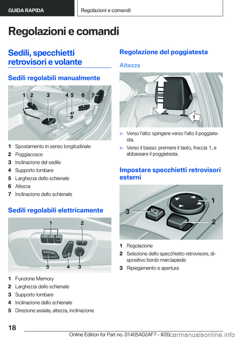 BMW X1 2020  Libretti Di Uso E manutenzione (in Italian) �R�e�g�o�l�a�z�i�o�n�i��e��c�o�m�a�n�d�i�S�e�d�i�l�i�,��s�p�e�c�c�h�i�e�t�t�i�r�e�t�r�o�v�i�s�o�r�i��e��v�o�l�a�n�t�e
�S�e�d�i�l�i��r�e�g�o�l�a�b�i�l�i��m�a�n�u�a�l�m�e�n�t�e
�1�S�p�o�s�t�a�m�e