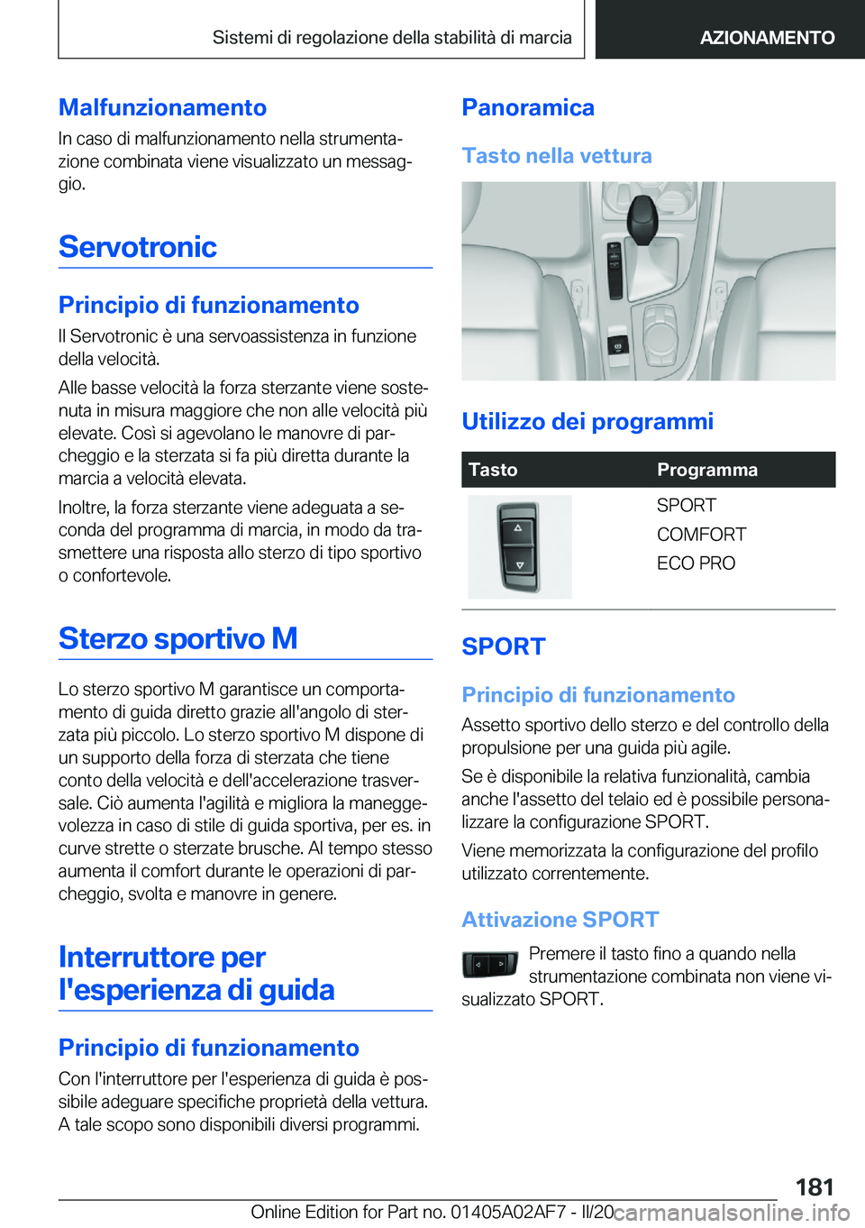 BMW X1 2020  Libretti Di Uso E manutenzione (in Italian) �M�a�l�f�u�n�z�i�o�n�a�m�e�n�t�o�I�n��c�a�s�o��d�i��m�a�l�f�u�n�z�i�o�n�a�m�e�n�t�o��n�e�l�l�a��s�t�r�u�m�e�n�t�aª�z�i�o�n�e��c�o�m�b�i�n�a�t�a��v�i�e�n�e��v�i�s�u�a�l�i�z�z�a�t�o��u�n��m�