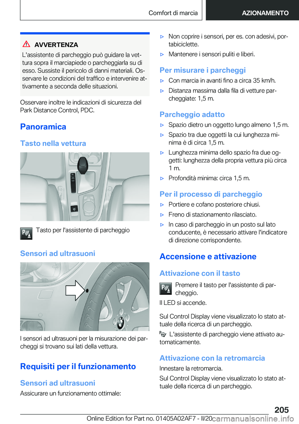 BMW X1 2020  Libretti Di Uso E manutenzione (in Italian) �A�V�V�E�R�T�E�N�Z�A
�L�'�a�s�s�i�s�t�e�n�t�e��d�i��p�a�r�c�h�e�g�g�i�o��p�u�