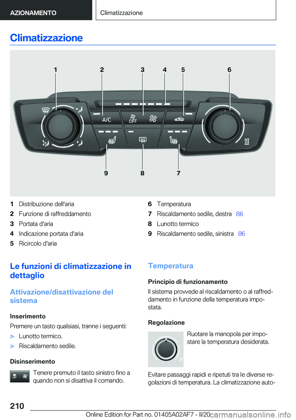 BMW X1 2020  Libretti Di Uso E manutenzione (in Italian) �C�l�i�m�a�t�i�z�z�a�z�i�o�n�e�1�D�i�s�t�r�i�b�u�z�i�o�n�e��d�e�l�l�'�a�r�i�a�2�F�u�n�z�i�o�n�e��d�i��r�a�f�f�r�e�d�d�a�m�e�n�t�o�3�P�o�r�t�a�t�a��d�'�a�r�i�a�4�I�n�d�i�c�a�z�i�o�n�e��p�o