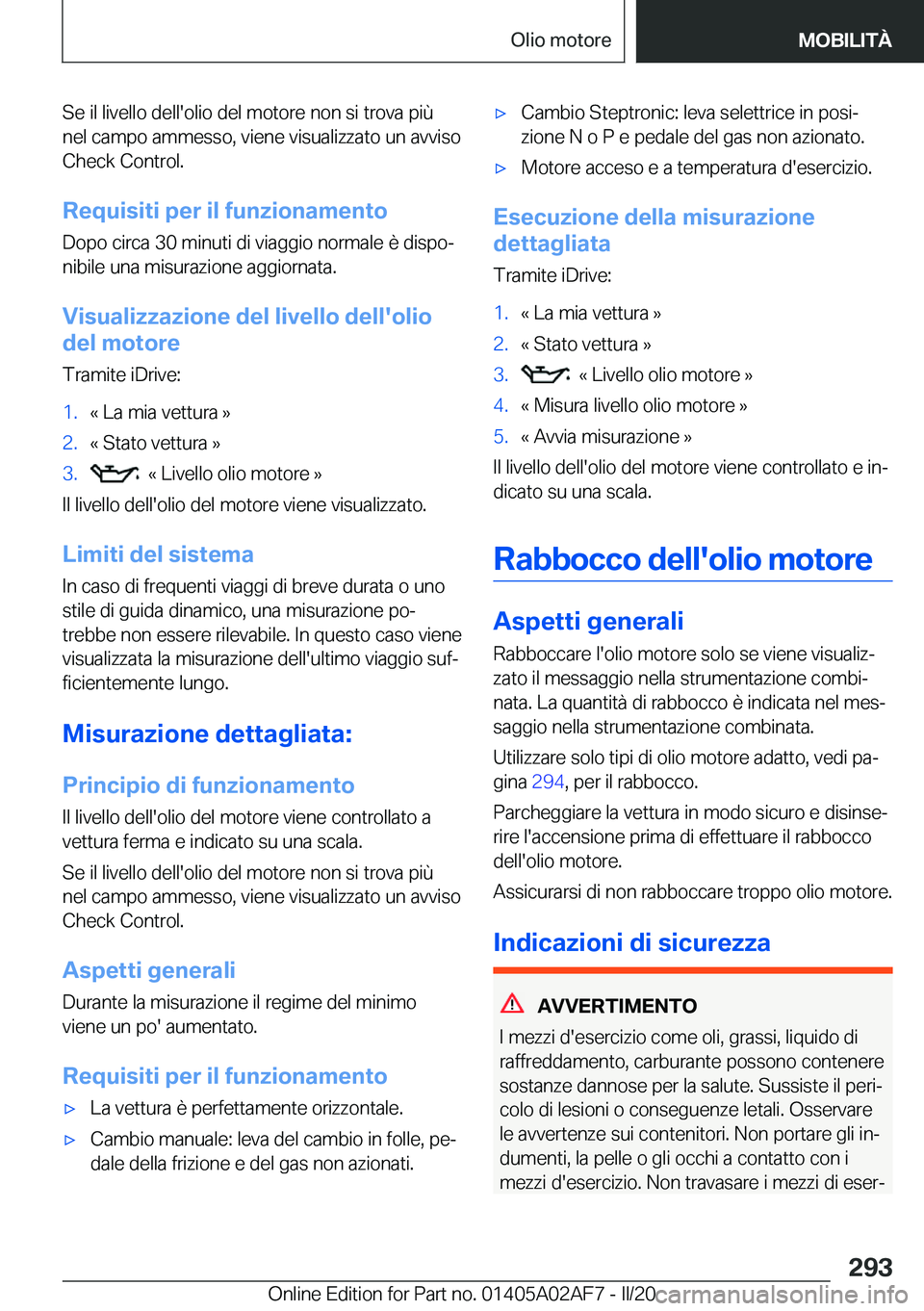 BMW X1 2020  Libretti Di Uso E manutenzione (in Italian) �S�e��i�l��l�i�v�e�l�l�o��d�e�l�l�'�o�l�i�o��d�e�l��m�o�t�o�r�e��n�o�n��s�i��t�r�o�v�a��p�i�