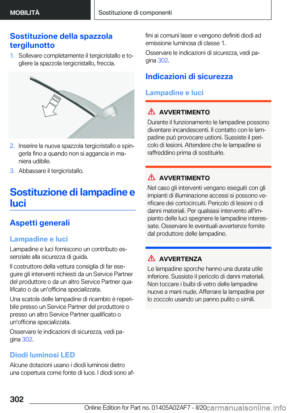 BMW X1 2020  Libretti Di Uso E manutenzione (in Italian) �S�o�s�t�i�t�u�z�i�o�n�e��d�e�l�l�a��s�p�a�z�z�o�l�a
�t�e�r�g�i�l�u�n�o�t�t�o�1�.�S�o�l�l�e�v�a�r�e��c�o�m�p�l�e�t�a�m�e�n�t�e��i�l��t�e�r�g�i�c�r�i�s�t�a�l�l�o��e��t�oª �g�l�i�e�r�e��l�a��