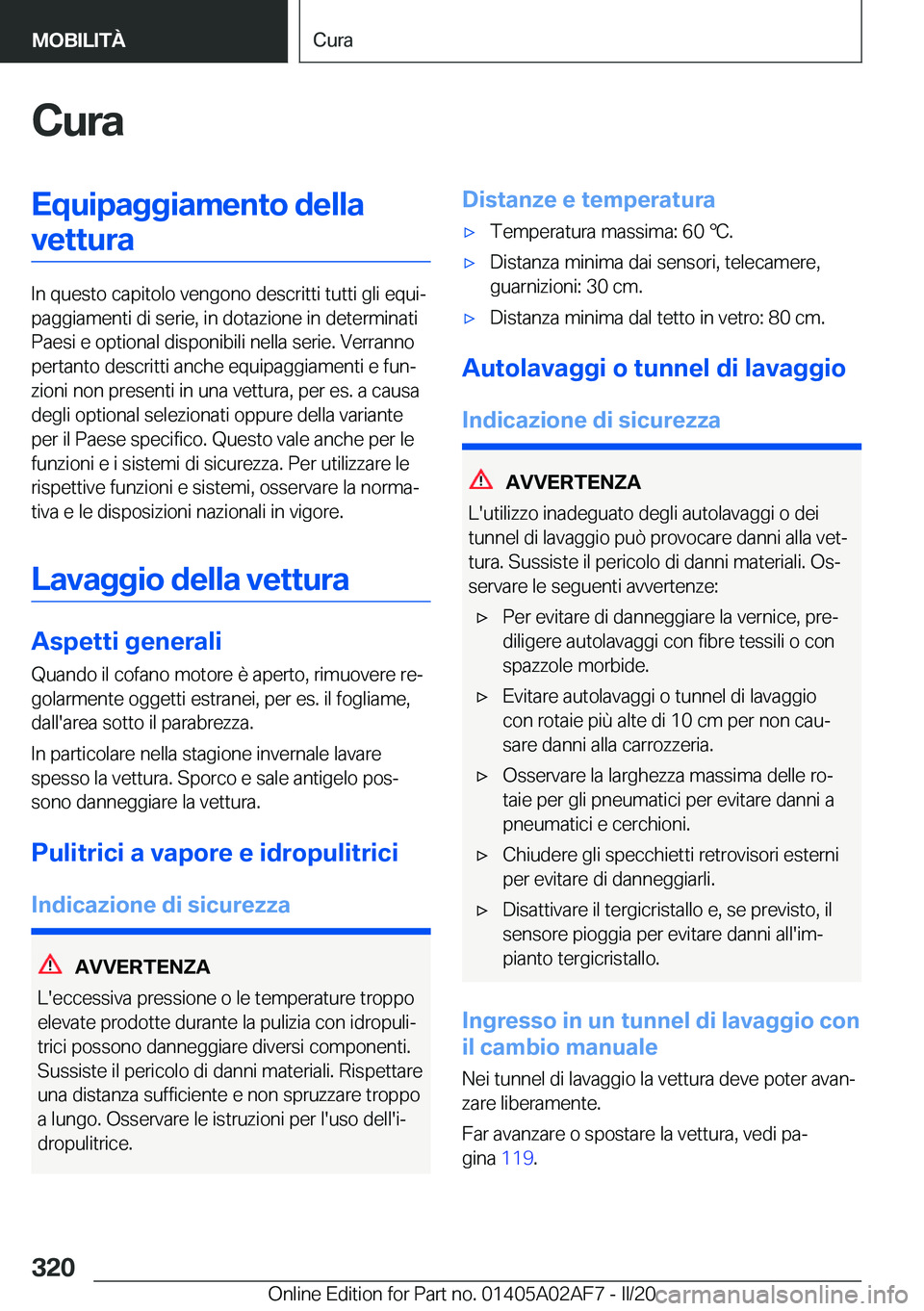 BMW X1 2020  Libretti Di Uso E manutenzione (in Italian) �C�u�r�a�E�q�u�i�p�a�g�g�i�a�m�e�n�t�o��d�e�l�l�a�v�e�t�t�u�r�a
�I�n��q�u�e�s�t�o��c�a�p�i�t�o�l�o��v�e�n�g�o�n�o��d�e�s�c�r�i�t�t�i��t�u�t�t�i��g�l�i��e�q�u�iª
�p�a�g�g�i�a�m�e�n�t�i��d�i�