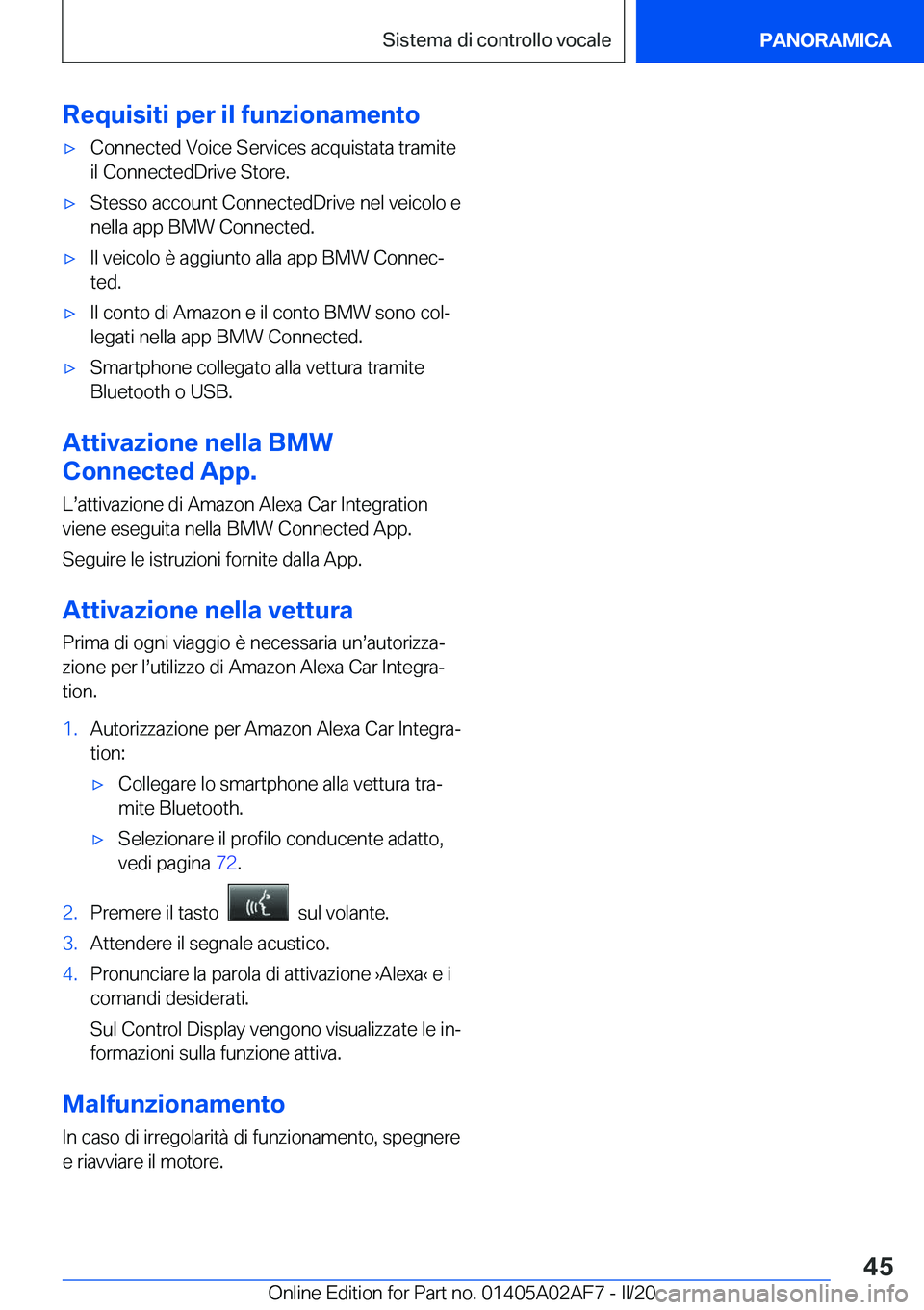 BMW X1 2020  Libretti Di Uso E manutenzione (in Italian) �R�e�q�u�i�s�i�t�i��p�e�r��i�l��f�u�n�z�i�o�n�a�m�e�n�t�o'x�C�o�n�n�e�c�t�e�d��V�o�i�c�e��S�e�r�v�i�c�e�s��a�c�q�u�i�s�t�a�t�a��t�r�a�m�i�t�e�i�l��C�o�n�n�e�c�t�e�d�D�r�i�v�e��S�t�o�r�e�.