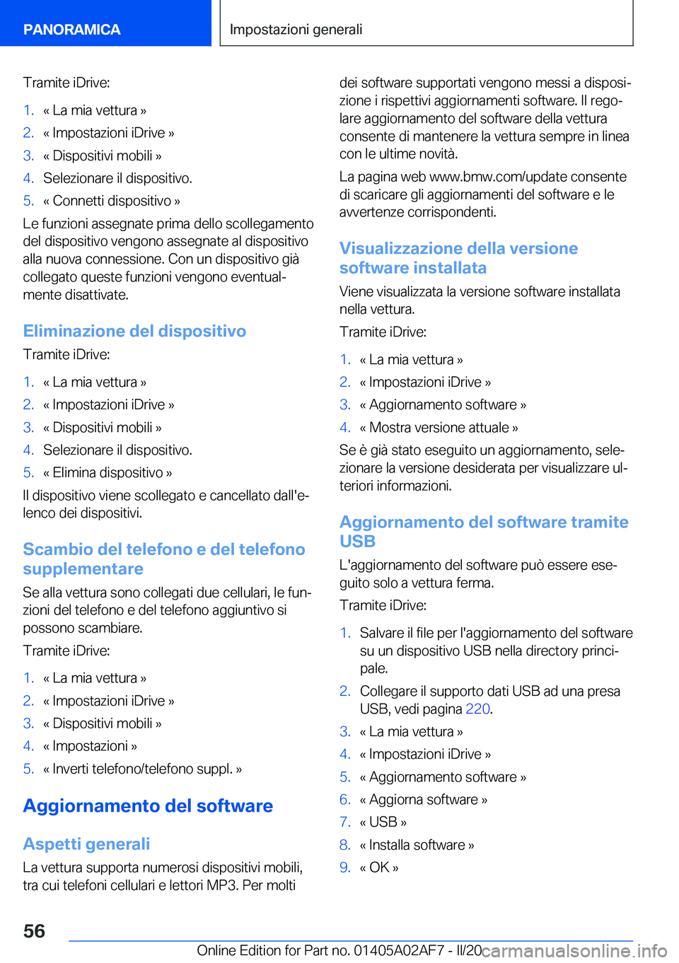 BMW X1 2020  Libretti Di Uso E manutenzione (in Italian) �T�r�a�m�i�t�e��i�D�r�i�v�e�:�1�.�«��L�a��m�i�a��v�e�t�t�u�r�a��{�2�.�«��I�m�p�o�s�t�a�z�i�o�n�i��i�D�r�i�v�e��{�3�.�«��D�i�s�p�o�s�i�t�i�v�i��m�o�b�i�l�i��{�4�.�S�e�l�e�z�i�o�n�a�r�e��