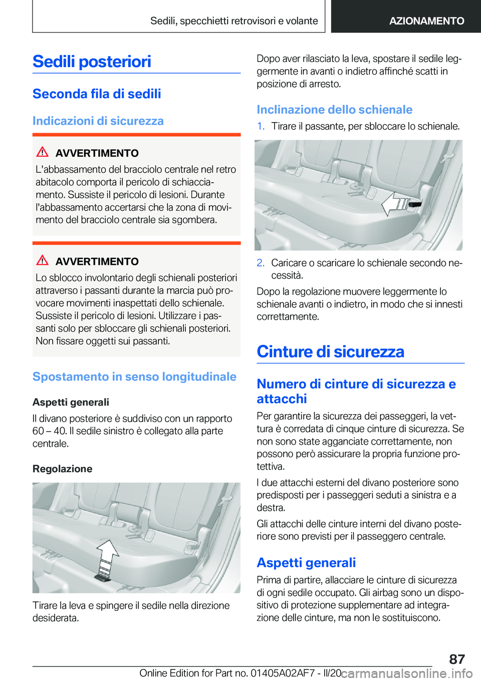 BMW X1 2020  Libretti Di Uso E manutenzione (in Italian) �S�e�d�i�l�i��p�o�s�t�e�r�i�o�r�i
�S�e�c�o�n�d�a��f�i�l�a��d�i��s�e�d�i�l�i�I�n�d�i�c�a�z�i�o�n�i��d�i��s�i�c�u�r�e�z�z�a
�A�V�V�E�R�T�I�M�E�N�T�O
�L�'�a�b�b�a�s�s�a�m�e�n�t�o��d�e�l��b�r�