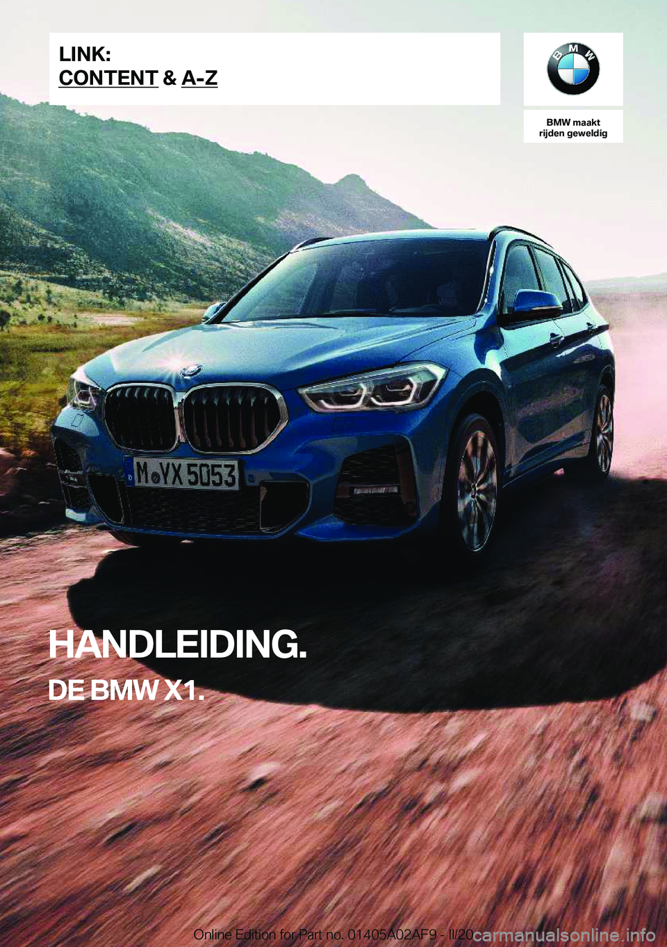 BMW X1 2020  Instructieboekjes (in Dutch) �B�M�W��m�a�a�k�t
�r�i�j�d�e�n��g�e�w�e�l�d�i�g
�H�A�N�D�L�E�I�D�I�N�G�.
�D�E��B�M�W��X�1�.�L�I�N�K�:
�C�O�N�T�E�N�T��&��A�-�Z�O�n�l�i�n�e��E�d�i�t�i�o�n��f�o�r��P�a�r�t��n�o�.��0�1�4�0�5�A