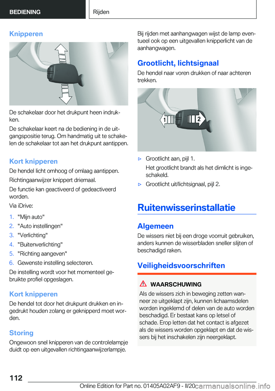 BMW X1 2020  Instructieboekjes (in Dutch) �K�n�i�p�p�e�r�e�n
�D�e��s�c�h�a�k�e�l�a�a�r��d�o�o�r��h�e�t��d�r�u�k�p�u�n�t��h�e�e�n��i�n�d�r�u�kj�k�e�n�.
�D�e��s�c�h�a�k�e�l�a�a�r��k�e�e�r�t��n�a��d�e��b�e�d�i�e�n�i�n�g��i�n��d�e�