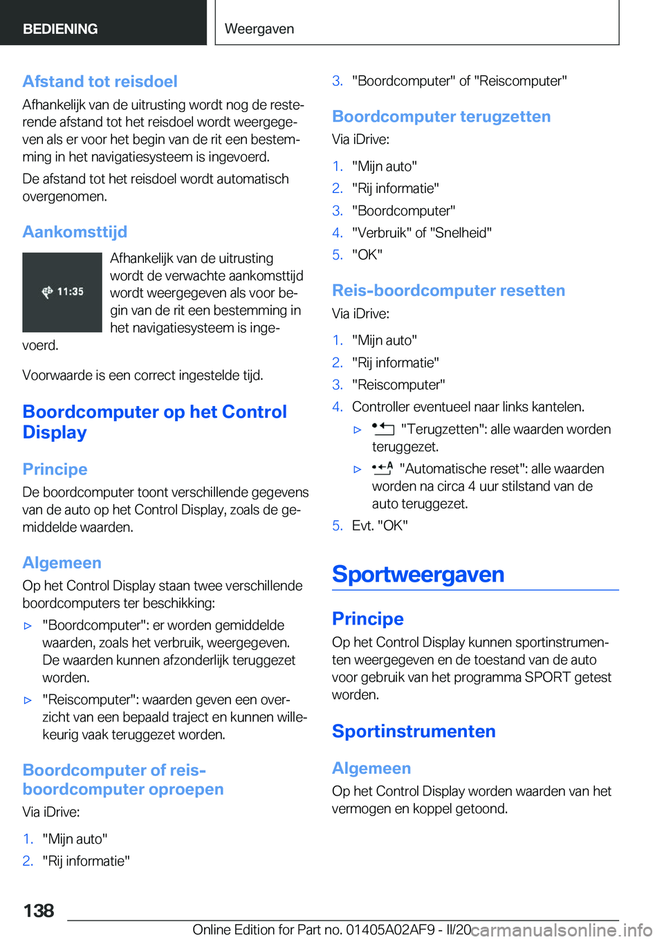 BMW X1 2020  Instructieboekjes (in Dutch) �A�f�s�t�a�n�d��t�o�t��r�e�i�s�d�o�e�l�A�f�h�a�n�k�e�l�i�j�k��v�a�n��d�e��u�i�t�r�u�s�t�i�n�g��w�o�r�d�t��n�o�g��d�e��r�e�s�t�ej
�r�e�n�d�e��a�f�s�t�a�n�d��t�o�t��h�e�t��r�e�i�s�d�o�e�l�