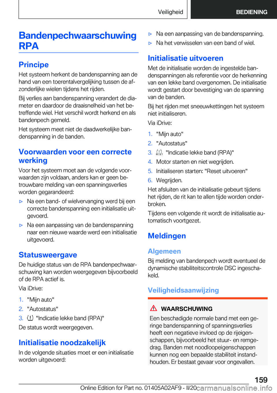 BMW X1 2020  Instructieboekjes (in Dutch) �B�a�n�d�e�n�p�e�c�h�w�a�a�r�s�c�h�u�w�i�n�g�R�P�A
�P�r�i�n�c�i�p�e
�H�e�t��s�y�s�t�e�e�m��h�e�r�k�e�n�t��d�e��b�a�n�d�e�n�s�p�a�n�n�i�n�g��a�a�n��d�e
�h�a�n�d��v�a�n��e�e�n��t�o�e�r�e�n�t�a�
