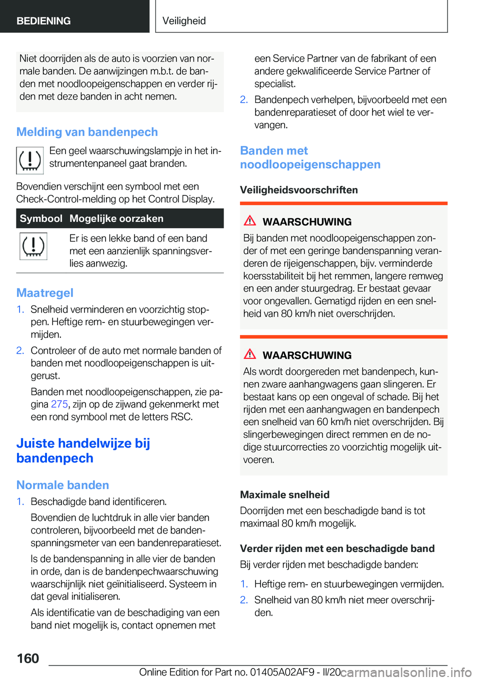 BMW X1 2020  Instructieboekjes (in Dutch) �N�i�e�t��d�o�o�r�r�i�j�d�e�n��a�l�s��d�e��a�u�t�o��i�s��v�o�o�r�z�i�e�n��v�a�n��n�o�rj�m�a�l�e��b�a�n�d�e�n�.��D�e��a�a�n�w�i�j�z�i�n�g�e�n��m�.�b�.�t�.��d�e��b�a�nj
�d�e�n��m�e�t��