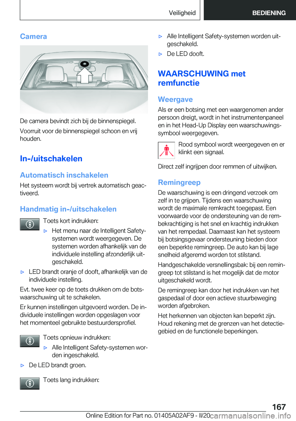 BMW X1 2020  Instructieboekjes (in Dutch) �C�a�m�e�r�a
�D�e��c�a�m�e�r�a��b�e�v�i�n�d�t��z�i�c�h��b�i�j��d�e��b�i�n�n�e�n�s�p�i�e�g�e�l�.�V�o�o�r�r�u�i�t��v�o�o�r��d�e��b�i�n�n�e�n�s�p�i�e�g�e�l��s�c�h�o�o�n��e�n��v�r�i�j
�h�o�u�d