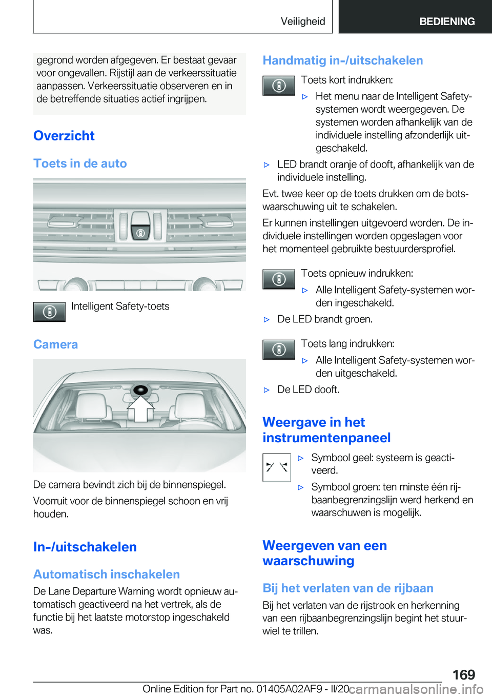 BMW X1 2020  Instructieboekjes (in Dutch) �g�e�g�r�o�n�d��w�o�r�d�e�n��a�f�g�e�g�e�v�e�n�.��E�r��b�e�s�t�a�a�t��g�e�v�a�a�r
�v�o�o�r��o�n�g�e�v�a�l�l�e�n�.��R�i�j�s�t�i�j�l��a�a�n��d�e��v�e�r�k�e�e�r�s�s�i�t�u�a�t�i�e
�a�a�n�p�a�s�s