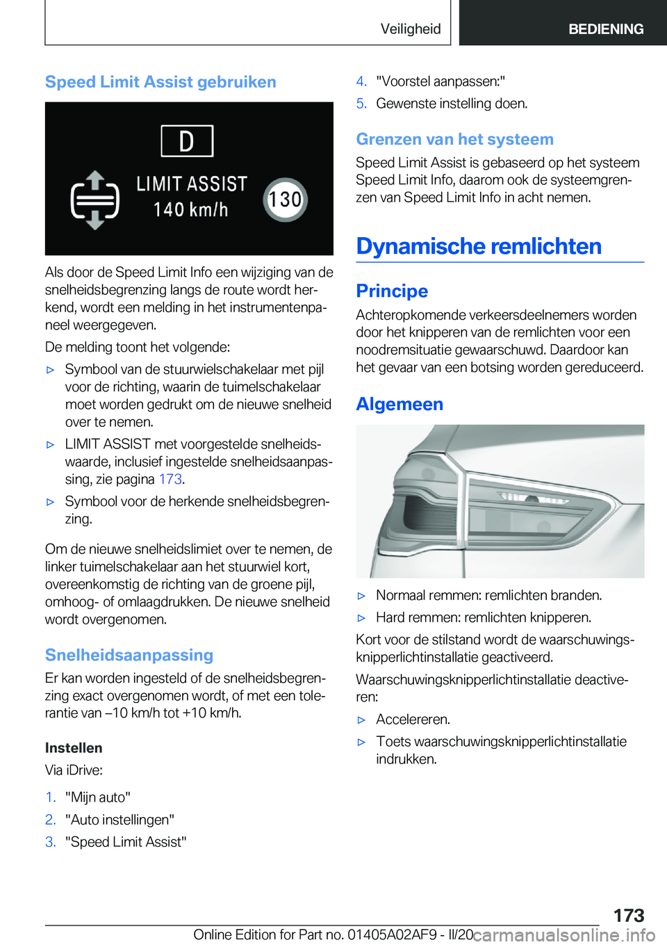 BMW X1 2020  Instructieboekjes (in Dutch) �S�p�e�e�d��L�i�m�i�t��A�s�s�i�s�t��g�e�b�r�u�i�k�e�n
�A�l�s��d�o�o�r��d�e��S�p�e�e�d��L�i�m�i�t��I�n�f�o��e�e�n��w�i�j�z�i�g�i�n�g��v�a�n��d�e�s�n�e�l�h�e�i�d�s�b�e�g�r�e�n�z�i�n�g��l�a�